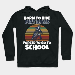 Born to Ride Dirt Bikes Hoodie